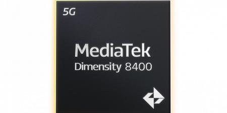 MediaTek تعلن عن رقاقة Dimensity 8400 بتحسينات في آداء الأنوية المتعددة بنسبة 41% - جورنالك