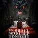 فيلم الرعب والإثارة You Shall Not Sleep Tonight في دور العرض المصرية - جورنالك